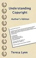 E-Book (epub) Understanding Copyright von Teresa Lynn