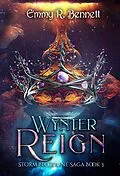 E-Book (epub) Wynter Reign (Storm Bloodline Saga, #3) von Emmy R. Bennett