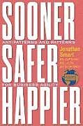 Couverture cartonnée Sooner Safer Happier de Jonathan Smart