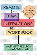 Couverture cartonnée Remote Team Interactions Workbook de Matthew Skelton, Manuel Pais