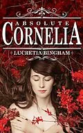E-Book (epub) Absolute Cornelia von Lucretia Bingham