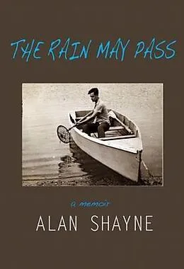 E-Book (epub) The Rain May Pass von Alan Shayne