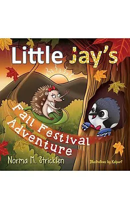E-Book (epub) Little Jay's Fall Festival Adventure von Norma M Stricklen