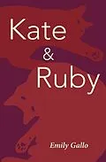 E-Book (epub) Kate & Ruby von Emily Gallo