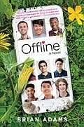 E-Book (epub) Offline: A Novel von Brian Adams