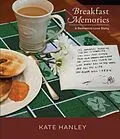 E-Book (epub) Breakfast Memories: A Dementia Love Story von Kate Hanley