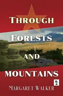 E-Book (epub) Through Forests and Mountains von Margaret Walker