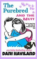 E-Book (epub) The Purebred and the Mutt von Dani Haviland
