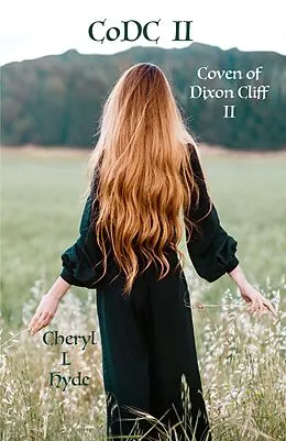 E-Book (epub) CoDC II Coven of Dixon Cliff II von Cheryl L. Hyde