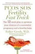 Kartonierter Einband PCOS SOS Fertility Fast Track von M. D. Felice Gersh, Alexis Perella