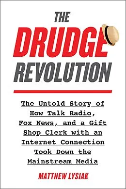 E-Book (epub) The Drudge Revolution von Matthew Lysiak, Matthew Lysiak