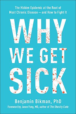 E-Book (epub) Why We Get Sick von Benjamin Bikman