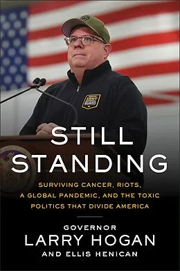E-Book (epub) Still Standing von Larry Hogan, Ellis Henican