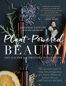 Couverture cartonnée Plant-Powered Beauty, Updated Edition de Amy Galper, Christina Daigneault