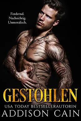 E-Book (epub) Gestohlen (Alpha's Claim (Deutsche), #4) von Addison Cain