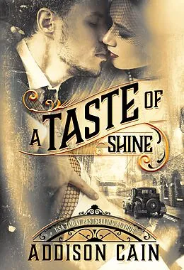 E-Book (epub) A Taste of Shine (A Trick of the Light, #1) von Addison Cain