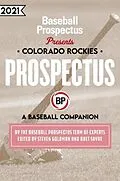 E-Book (epub) Colorado Rockies 2021 von Baseball Prospectus