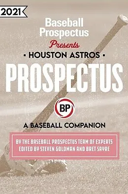 E-Book (epub) Houston Astros 2021 von Baseball Prospectus