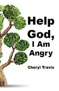 E-Book (epub) Help God, I Am Angry von Cheryl Travis