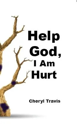 E-Book (epub) Help God, I Am Hurt von Cheryl Travis