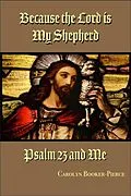 E-Book (epub) Because the Lord is My Shepherd von Carolyn Booker-Pierce
