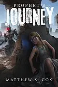 E-Book (epub) Prophet's Journey (Prophet of the Badlands, #1) von Matthew S. Cox