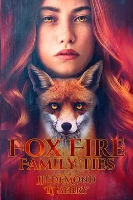 E-Book (epub) Fox Fire von Jh Demond, Tj Berry