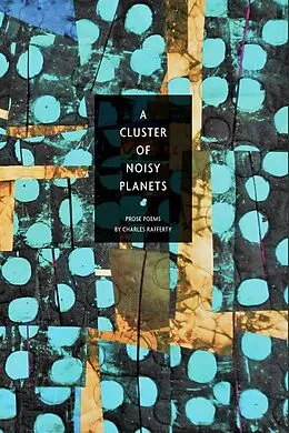 E-Book (epub) A Cluster of Noisy Planets von Charles Rafferty