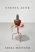 E-Book (epub) Useful Junk von Erika Meitner