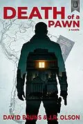E-Book (epub) Death of a Pawn von David Bruns, J. R. Olson
