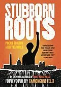 E-Book (epub) Stubborn Roots von Shout Mouse Press Young Writers