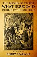 E-Book (epub) The Blood Of Christ - What Jesus Said von Berry Pearson