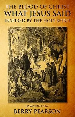 E-Book (epub) The Blood Of Christ - What Jesus Said von Berry Pearson