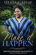 E-Book (epub) Make It Happen von Felicia Lucas