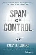 Fester Einband Span Of Control von Carey D. Lohrenz