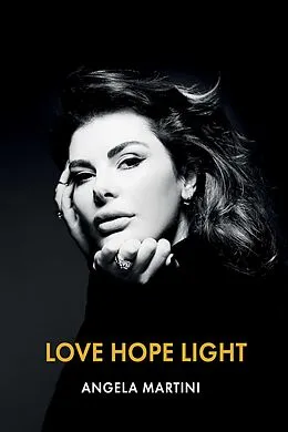 E-Book (epub) Love Hope Light von Angela Martini