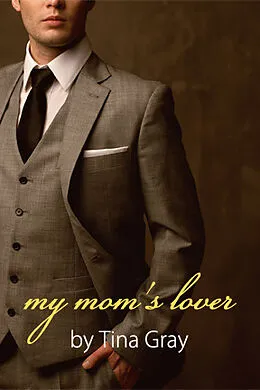 E-Book (epub) My Mom's Lover von Tina Gray