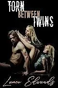 E-Book (pdf) Torn Between Twins von Lance Edwards