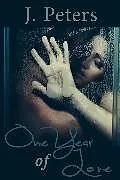 E-Book (epub) One Year of Love von J. Peters