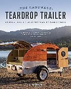 Couverture cartonnée The Handmade Teardrop Trailer de Matt Berger