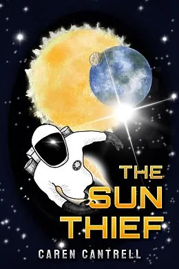 E-Book (epub) The Sun Thief von Caren Cantrell