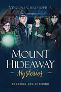 E-Book (epub) Mount Hideaway Mysteries von Vincent Christopher