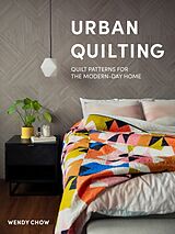 Livre Relié Urban Quilting de Wendy Chow