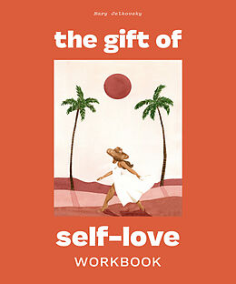 Couverture cartonnée The Gift of Self Love de Mary Jelkovsky, Blue Star Press