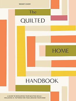 Livre Relié The Quilted Home Handbook de Wendy Chow, Paige Tate & Co.