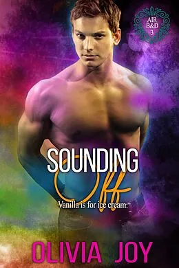 E-Book (epub) Sounding Off (Air B&D, #3) von Olivia Joy