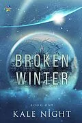 E-Book (epub) A Broken Winter von Kale Night