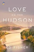 E-Book (epub) Love on the Hudson von Kd Fisher