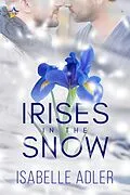E-Book (epub) Irises in the Snow von Isabelle Adler
