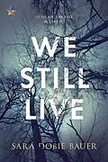 E-Book (epub) We Still Live von Sara Dobie Bauer